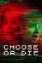 Choose or Die (2022)