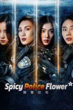 Spicy Police Flower (2023)