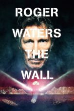 Roger Waters: the Wall (2014)