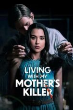 Living with My Mother s Killer (2024)